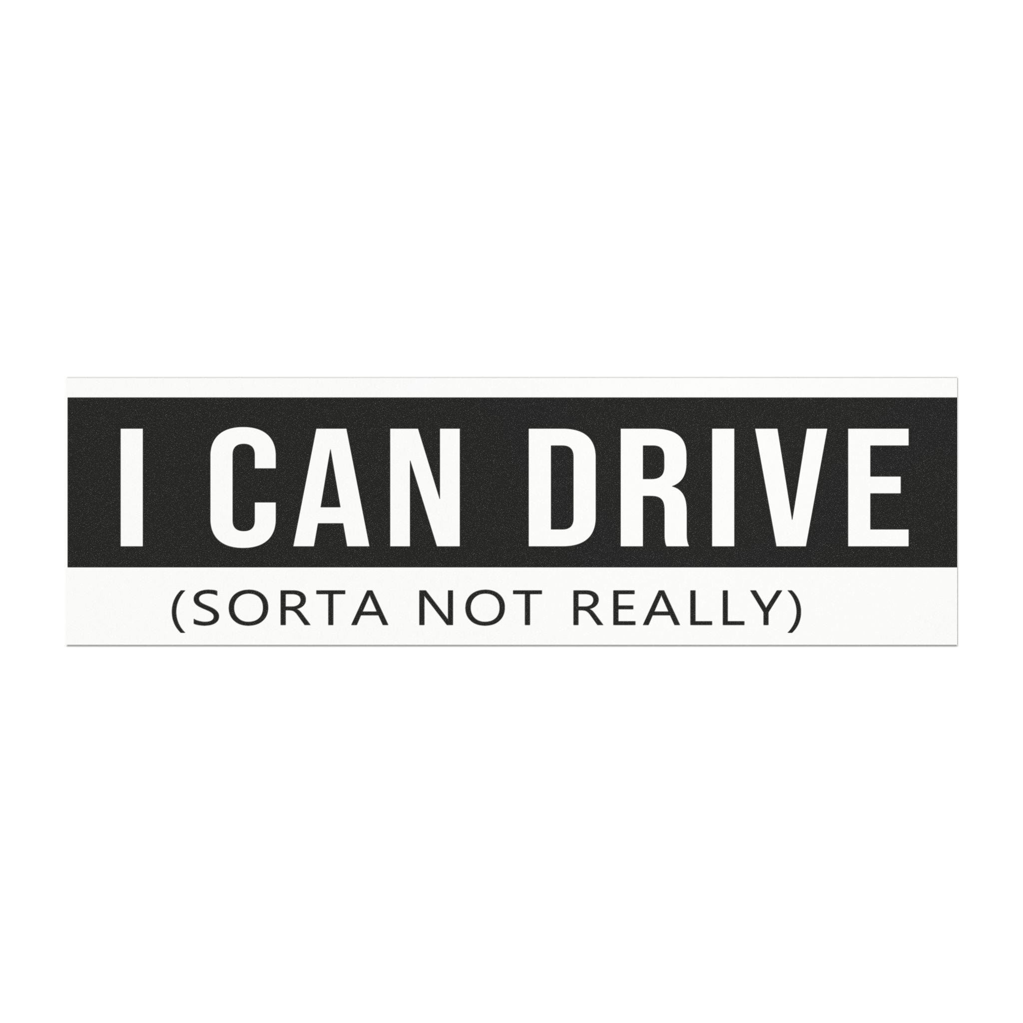 I Can Drive Car Magnet