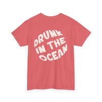 Drunk In The Ocean Tee
