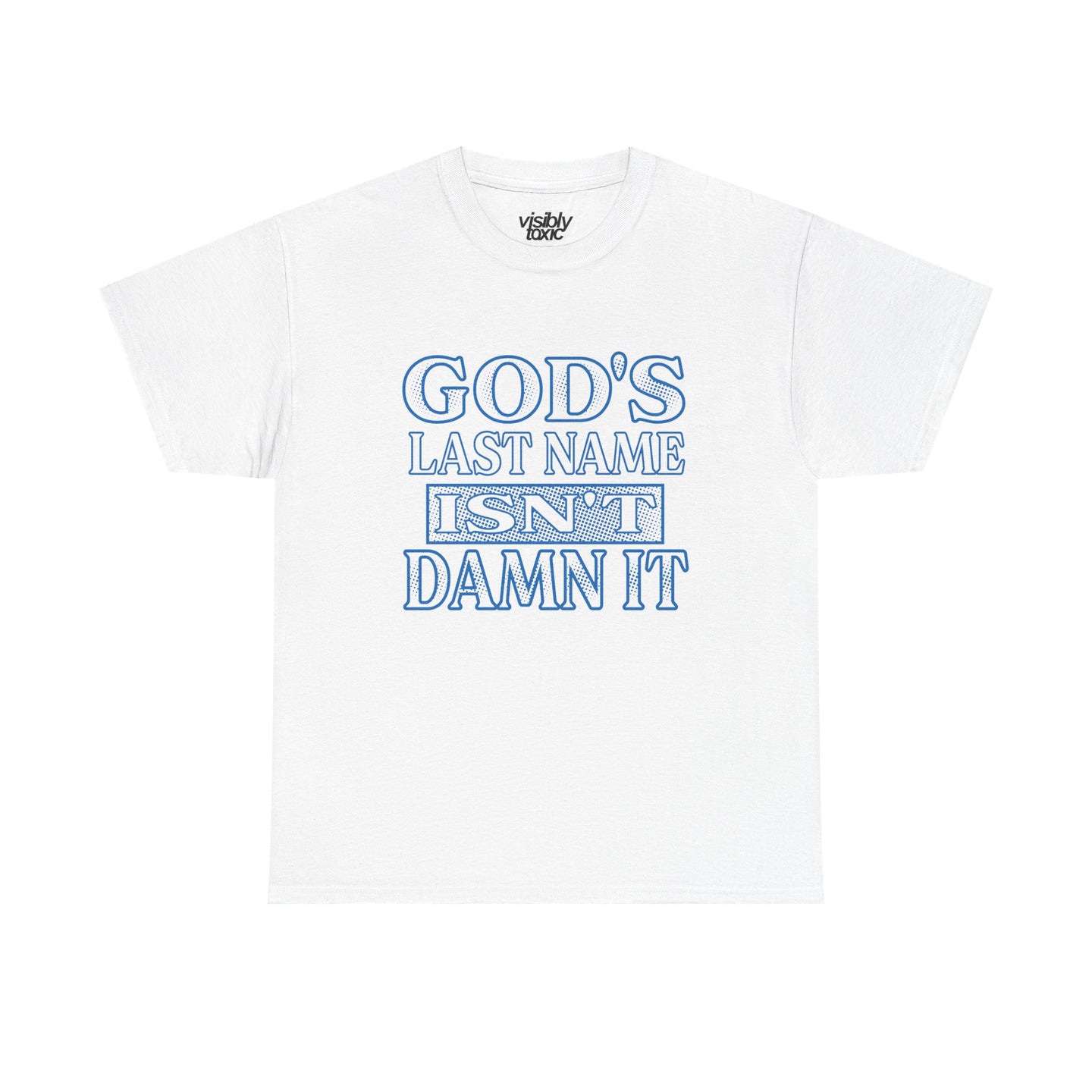 God's Last Name Tee