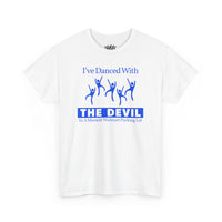 Danced With The Devil Tee