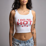 I Do Be Hot Tank Top