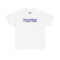 Voted 7 times Tee