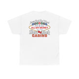 Jesus took me to a casino Tee