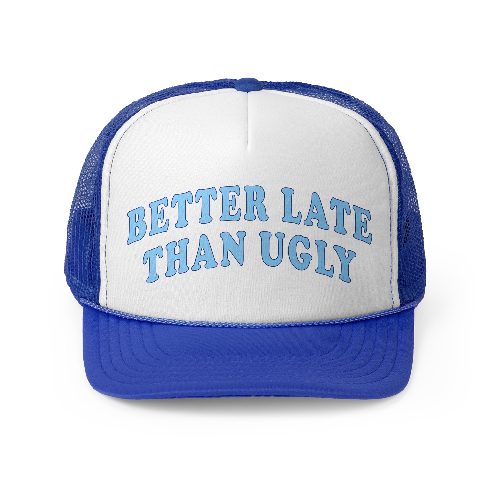 Better Late Than Upgly