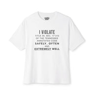 I Violate Extremely Well Tee