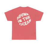 Drunk In The Ocean Tee