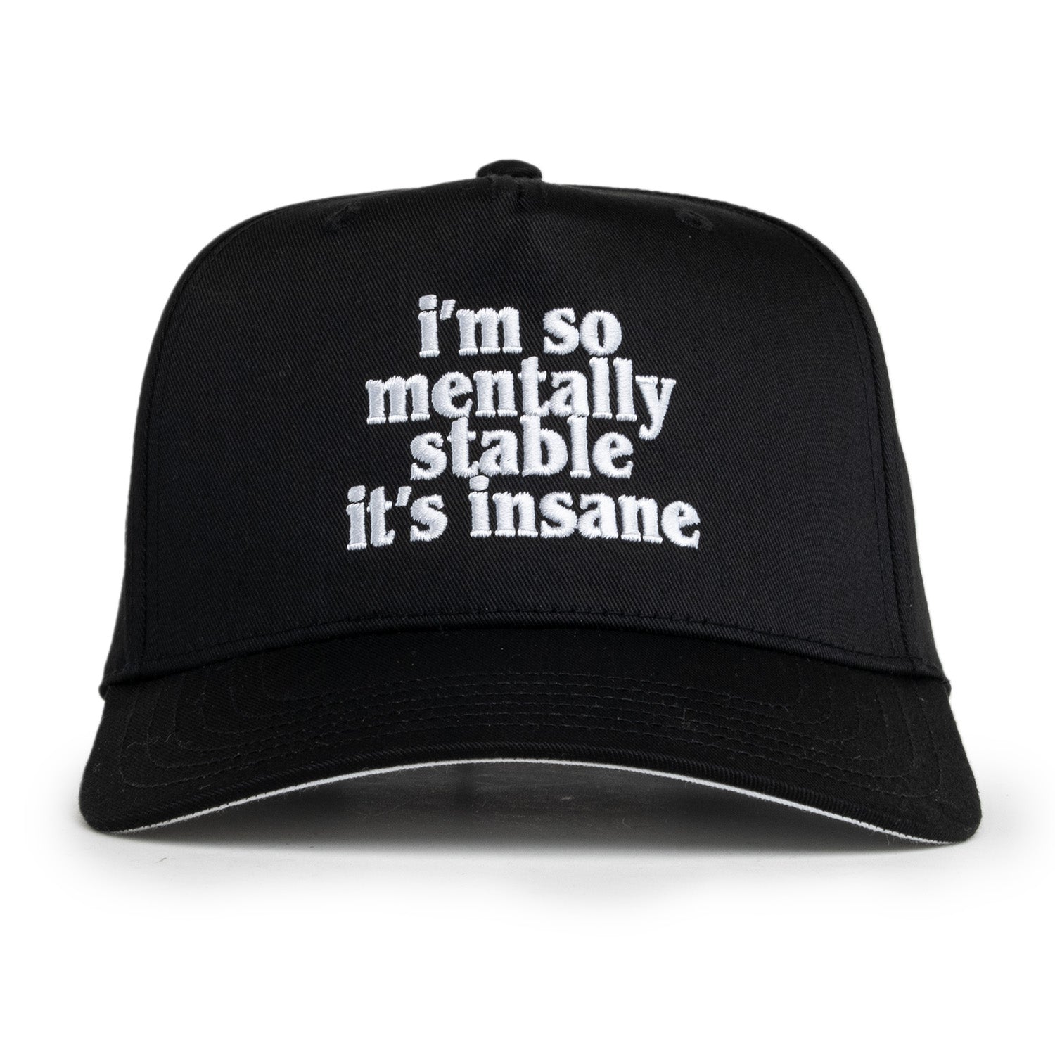 i'm so mentally stable it's insane hat Black