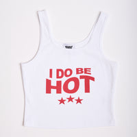 I Do Be Hot Tank Top